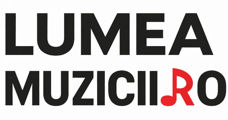 LumeaMuzicii.ro, publicație online dedicată muzicii, artiștilor și evenimentelor importante
